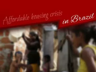 Affordable housing crisis in Brazil