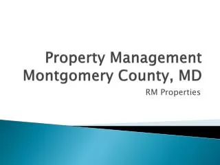 RM Properties Management -Montgomery County, M