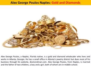 Alex George Poulos Naples: Gold and Diamonds