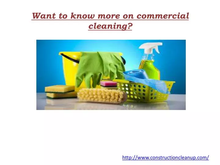 want to know more on commercial cleaning