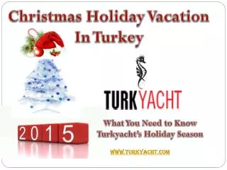 Christmas Holidays With Turkyacht