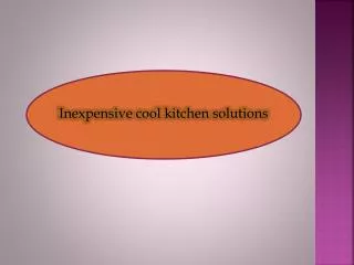 Inexpensive cool kitchen solutions
