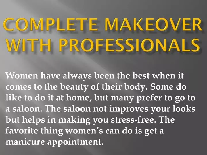 complete makeover with professionals