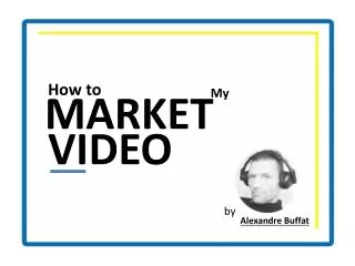 How to Market My Video