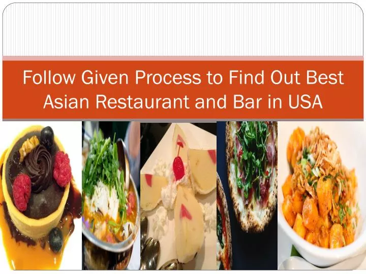 follow given process to find out best asian restaurant and bar in usa