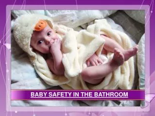 baby safety in the bathroom