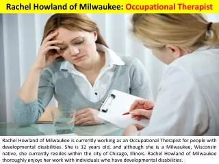 Rachel Howland of Milwaukee - Occupational Therapist