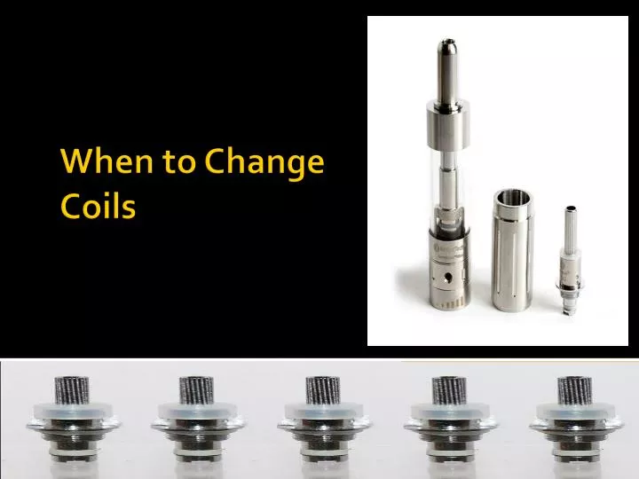 when to change coils