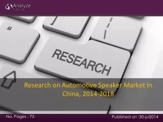 Research on Automotive Speaker Market in China, 2014-2018