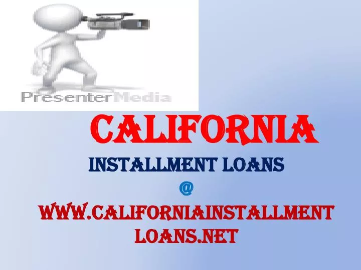 california installment loans @ www californiainstallmentloans net