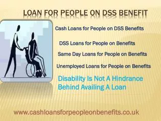 Loans For Disabled People- Loans On Benefits Same Day