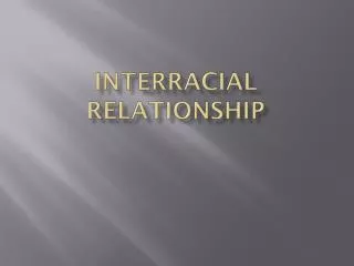 Interracial Relationship Between Black men and White Women