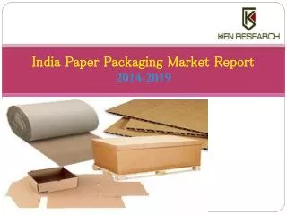India Paper Market Products Export and Import Analysis