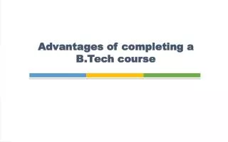 Advantages of completing a b tech course
