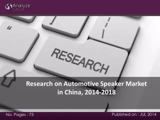 Research on Automotive Speaker Market in China, 2014-2018