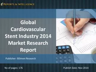 R&I: Global Cardiovascular Stent Industry Market 2014