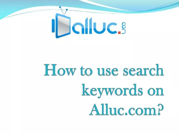 how to use search keywords on alluc com