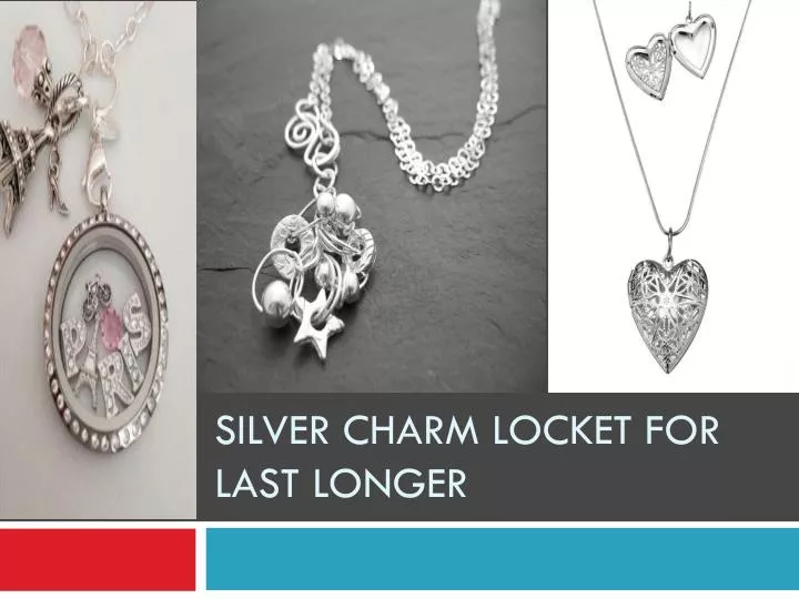 silver charm locket for last longer