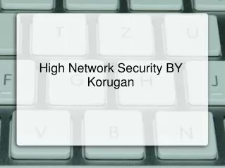 Korugan Unified Threat Management | Endpoint Security | C