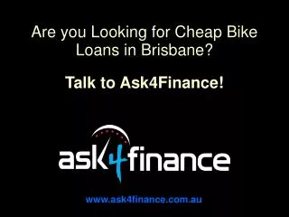 Are you Looking for Cheap Bike Loans in Brisbane?