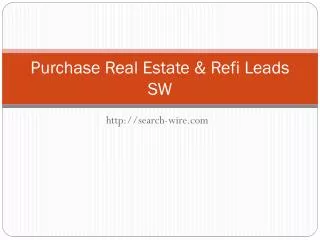 Purchase Real Estate & Refi Leads - Search-Wire