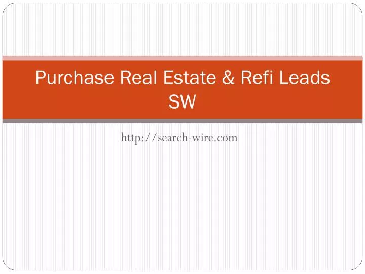 purchase real estate refi leads sw