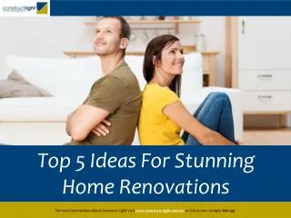 Top 5 Ideas For Stunning Home Renovations