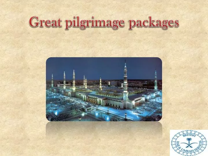 great pilgrimage packages