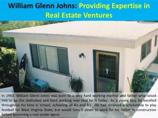 William Glenn Johns: Providing Expertise in Real Estate Ventures