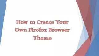 How to create your own Firefox theme