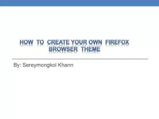 How to create your own firefox browser theme