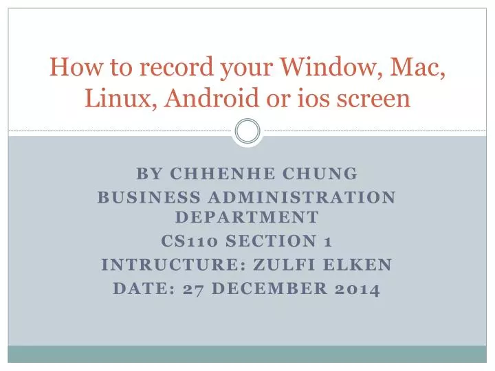 how to record your window mac linux android or ios screen