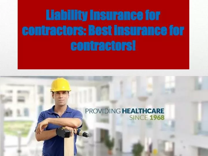 liability insurance for contractors best insurance for contractors