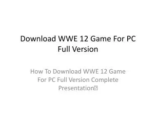 Download WWE 12 Game For PC Full Version