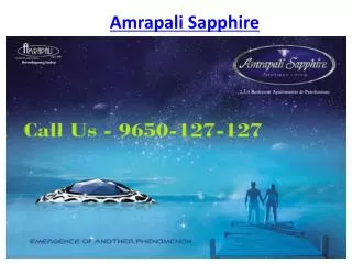 Amrapali Sapphire Noida Apartments @9650-127-127