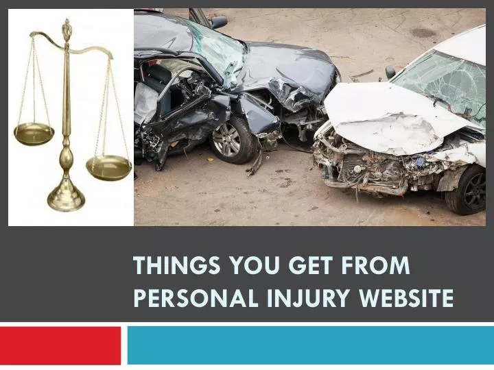 things you get from personal injury website