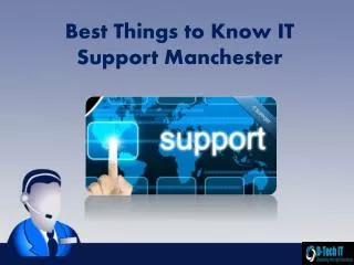 Best Things to know IT Support Manchester