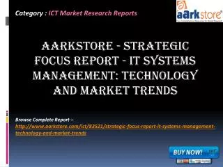 Aarkstore - Strategic Focus Report - IT Systems Management