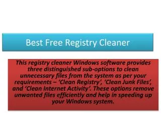 Cleans Up Registry and Unwanted Junks