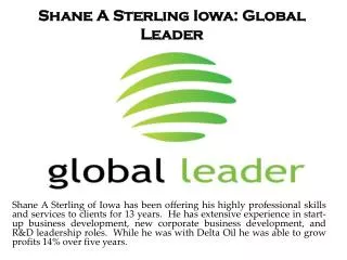Shane A Sterling Iowa: Global Leader