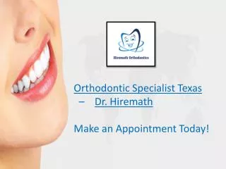 Orthodontic Specialist - Hiremath Orthodontics