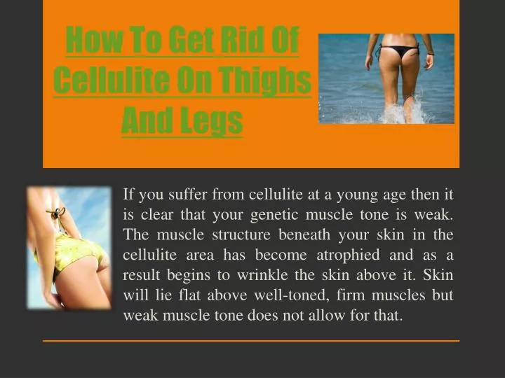 how to get rid of cellulite on thighs and legs