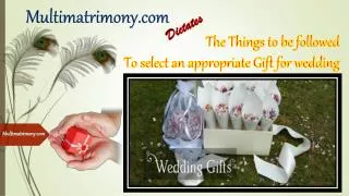 Things to be followed to select an appropriate Gift for wedd