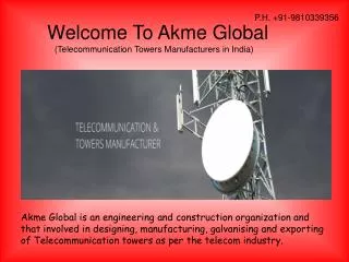 Telecommunication Towers Manufacturers in India - Akme Globa