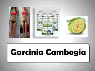 Benefits of Garcinia Cambogia