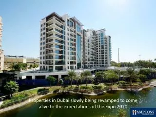Properties in Dubai slowly being revamped to come alive