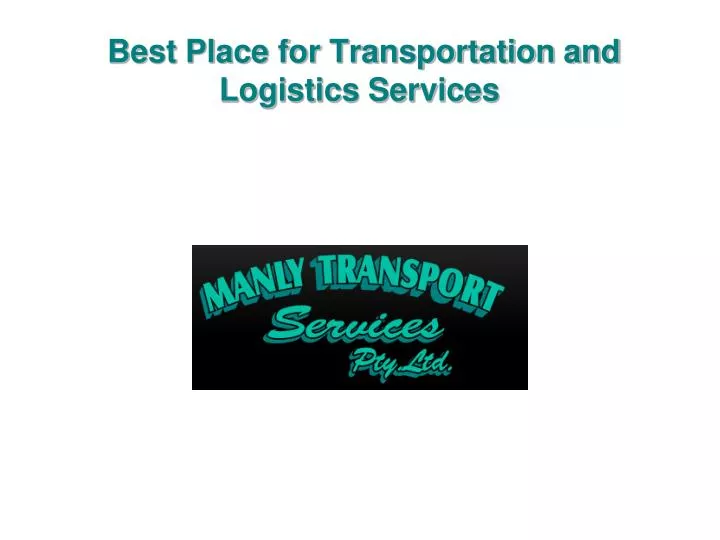 best place for transportation and logistics services