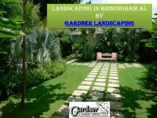 Gardner Landscaping Llc - Landscaping in Birmingham Al