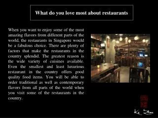 What do you love most about restaurants