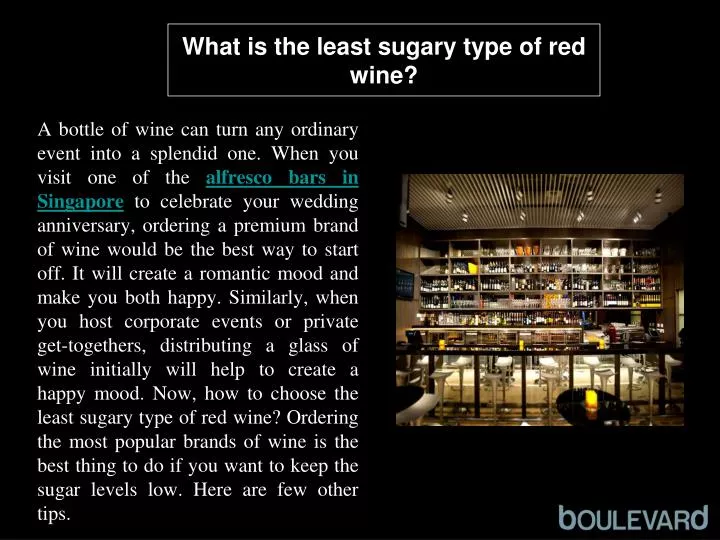 what is the least sugary type of red wine